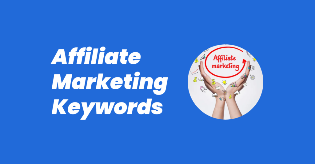 Affiliate Marketing Keywords