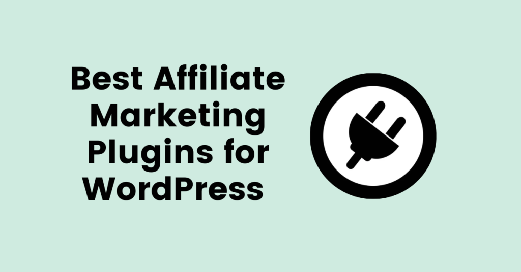 Affiliate Marketing Plugins for WordPress