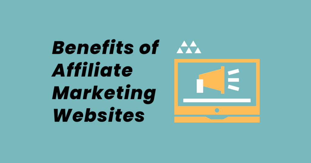 Benefits of Affiliate Marketing Websites