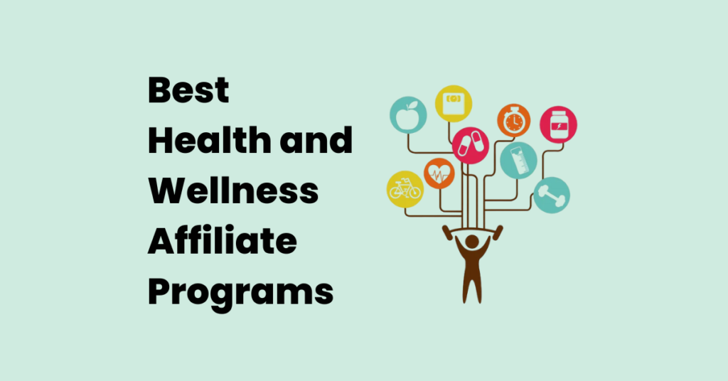 Best Health and Wellness Affiliate Programs