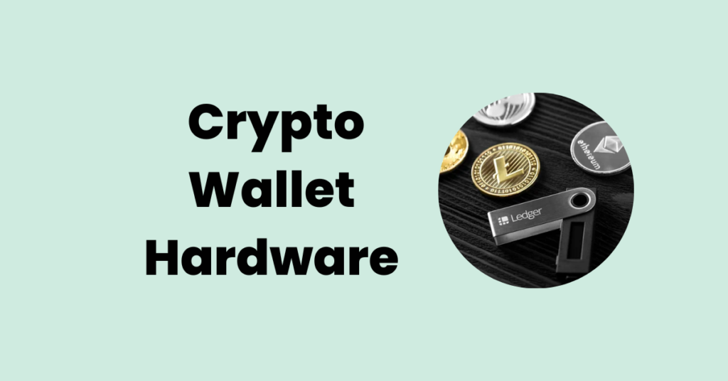 Crypto Wallet Hardware