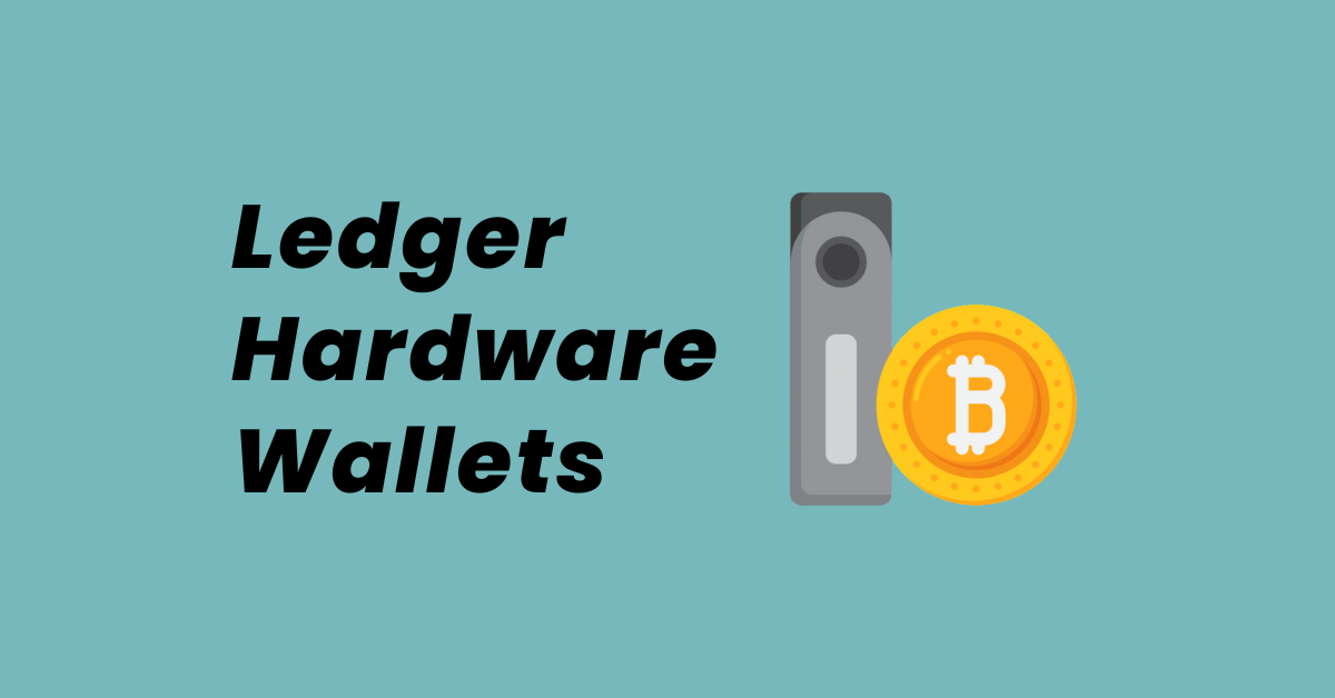 Ledger Hardware Wallets