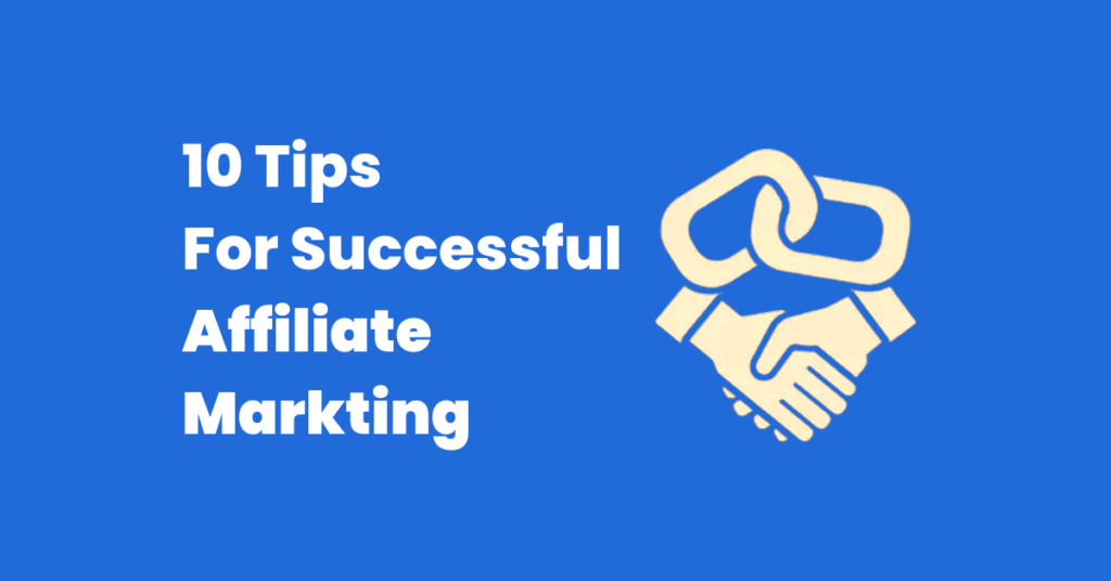 Tips for Successful Affiliate Marketing