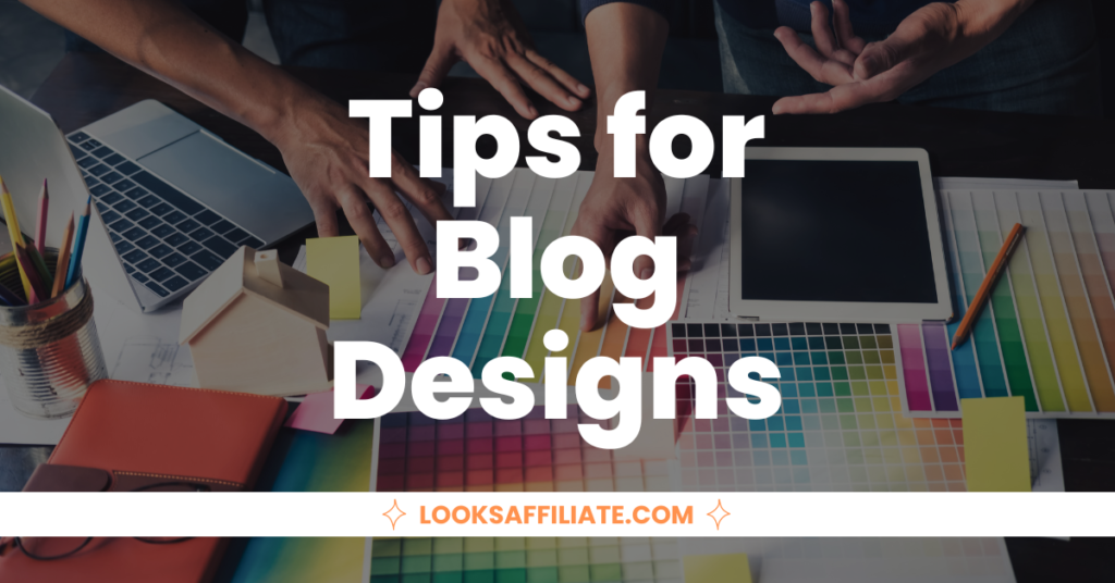 Tips for Blog Designs