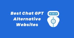 Best Chat GPT Alternative Websites