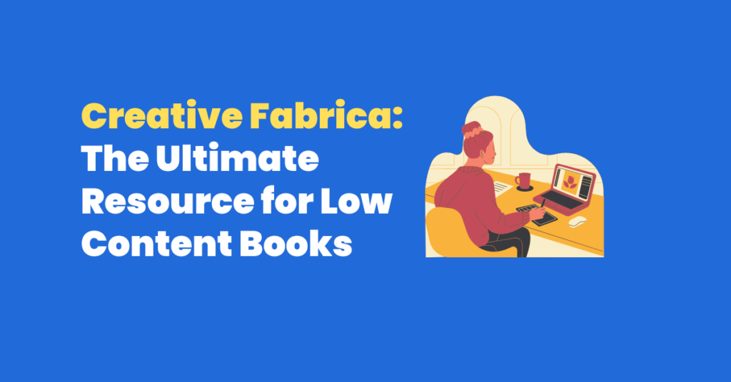 Creative Fabrica Ultimate Resource for Low Content Books