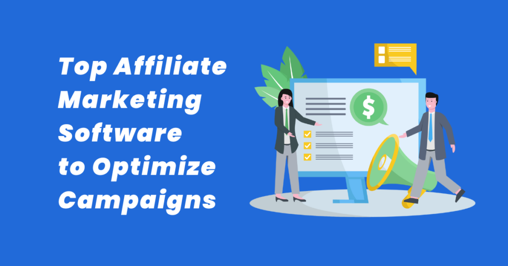 Top Affiliate Marketing Software