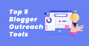 Blogger Outreach Tools